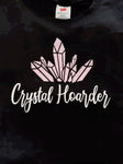 T SHIRT- CRYSTAL HOARDER